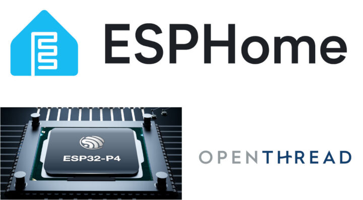 ESPHome 2025 6.0 ESP32 P4 OpenThread